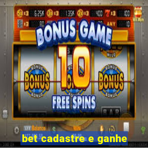 bet cadastre e ganhe